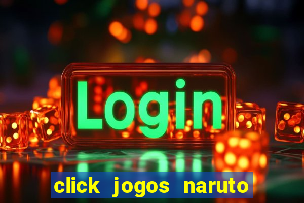 click jogos naruto vs bleach 2.6